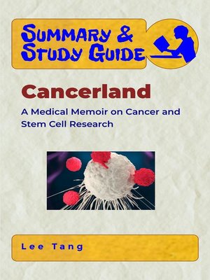 cover image of Summary & Study Guide--Cancerland